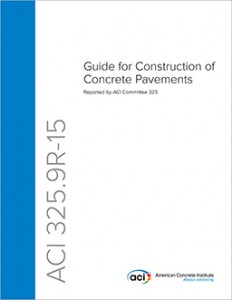 ACI 325.9R-15: Guide for Construction of Concrete Pavements